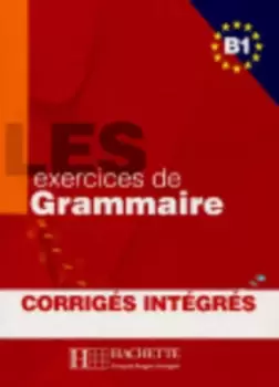 Image of Les exercices de grammaire Niveau B1 by Marie-Pierre Caquineau-Gndz