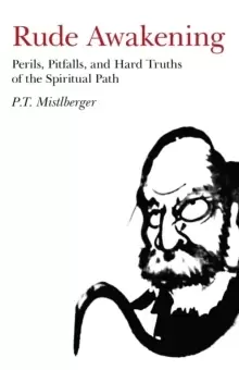Image of Rude Awakening - Perils, Pitfalls, and Hard Truths of the Spiritual Path