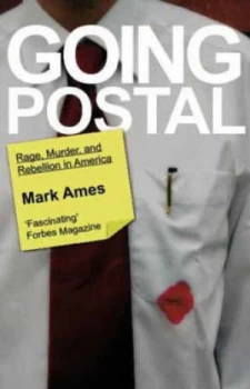 Image of Going Postal by Mark Ames Paperback