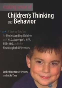 Image of Making Sense of Childrens Thinking and Behavior by Leslie Holzhauser-Peters Paperback