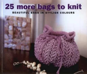 Image of 25 More Bags to Knit by Emma King Book