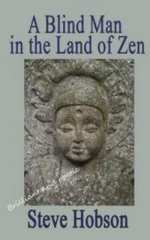 Image of Blind Man in the Land of Zen by Steve Hobson Paperback