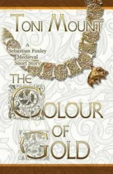 Image of The Colour of Gold by Toni Mount Paperback