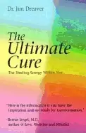 Image of ultimate cure the ultimate cure the healing energy within you the healing e