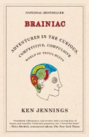 Image of brainiac adventures in the curious competitive compulsive world of trivia b