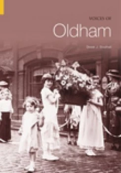 Image of Voices of Oldham by Derek J Southall