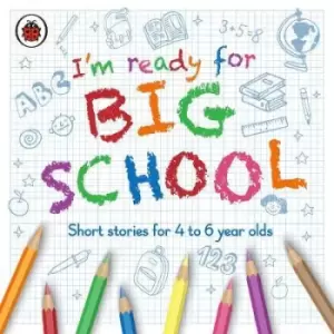 Image of I'm Ready for Big School by Ladybird