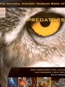 Image of The Natural History Museum Book of Predators by Steve Parker and England Natural History Museum Hardback