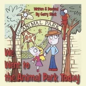 Image of We Went to the Animal Park Today by Garry Slack Paperback