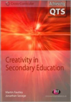 Image of Creativity in Secondary Education by Jonathan Savage Book