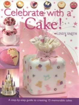 Image of Celebrate with a Cake by Lindy Smith Book