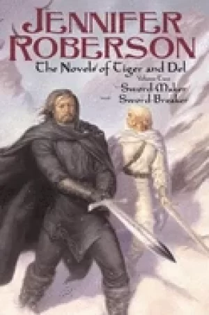 Image of novels of tiger and del volume ii sword maker sword breaker