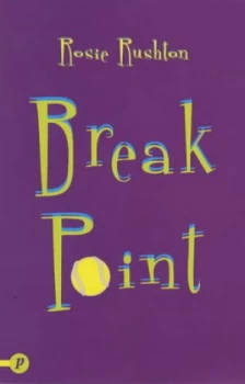 Image of Break Point by Rosie Rushton Paperback