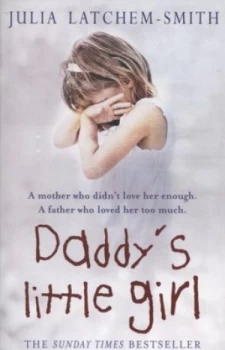 Image of Daddys Little Girl by Julia Latchem-Smith Paperback