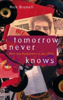 Image of Tomorrow Never Knows by Nick Bromell Paperback
