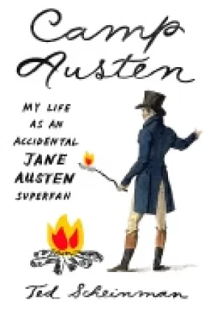 Image of camp austen my life as an accidental jane austen superfan
