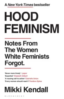 Image of Hood Feminism : Notes from the Women White Feminists Forgot