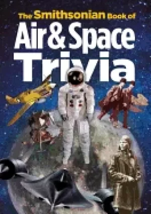 Image of smithsonian book of air and space trivia