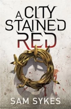 Image of A City Stained Red by Sam Sykes Paperback