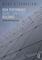 Image of High-Performance Double Skin Facade Buildings Climatic-Based Exploration