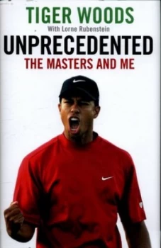 Image of Unprecedented by Tiger Woods Hardback