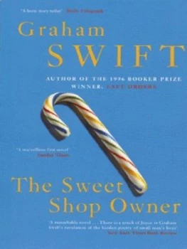 Image of The Sweet Shop Owner by Graham Swift Paperback