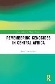 Image of Remembering Genocides in Central Africa
