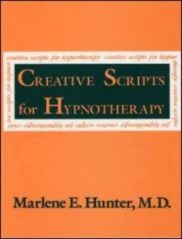 Image of Creative Scripts for Hypnotherapy by Marlene E. Hunter Book