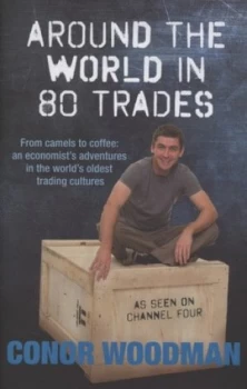 Image of Around the World in 80 Trades by Conor Woodman Hardback