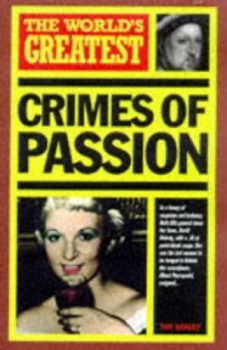 Image of Worlds Greatest Crimes of Passion Paperback