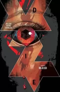 Image of Die, Volume 4: Bleed by Kieron Gillen