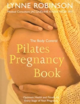 Image of The Body Control Pilates Pregnancy Book by Lynne Robinson Paperback