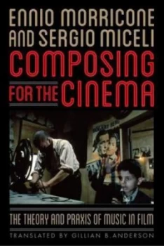 Image of Composing for the Cinema by Ennio Morricone Paperback