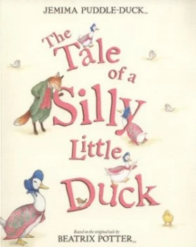 Image of The Tale of a Silly Little Duck by Beatrix Potter Book