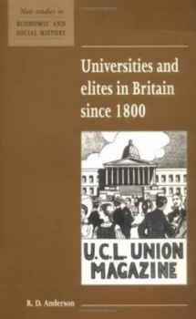 Image of Universities and Elites in Britain since 1800 by R. D. Anderson Book