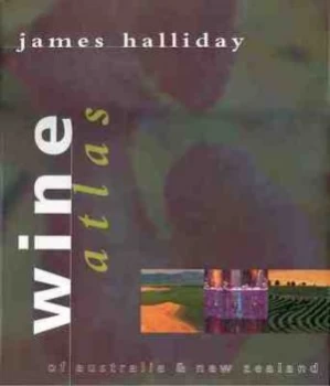 Image of Wine Atlas of Australia and New Zealand by James Halliday Hardback
