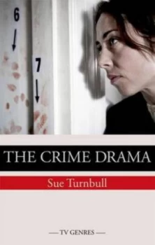 Image of The TV crime drama by Sue Turnbull