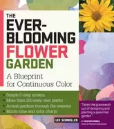 Image of ever blooming flower garden a blueprint for continuous color