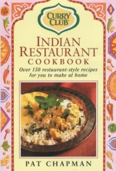 Image of Indian Restaurant Cookbook by Pat Chapman and Curry Club Paperback