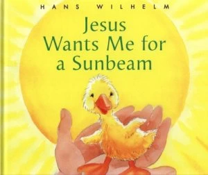 Image of Jesus Wants Me for a Sunbeam by Hans Wilhelm Hardback