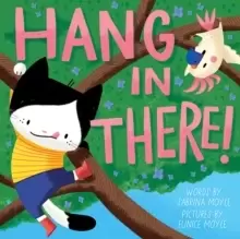 Image of Hang in There! (A Hello!Lucky Book)