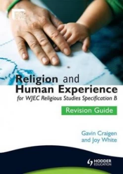 Image of Religion and Human Experience for Wjec Religious Studies Specification B. Revision Guide by Gavin Craigen Paperback