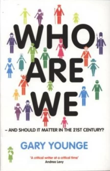 Image of Who Are We - and Should It Matter in the 21st Century by Gary Younge Paperback