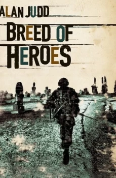 Image of A Breed of Heroes by Alan Judd Paperback