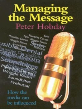 Image of Managing the Message by Peter Hobday Hardback