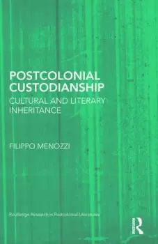 Image of Postcolonial CustodianshipCultural and Literary Inheritance