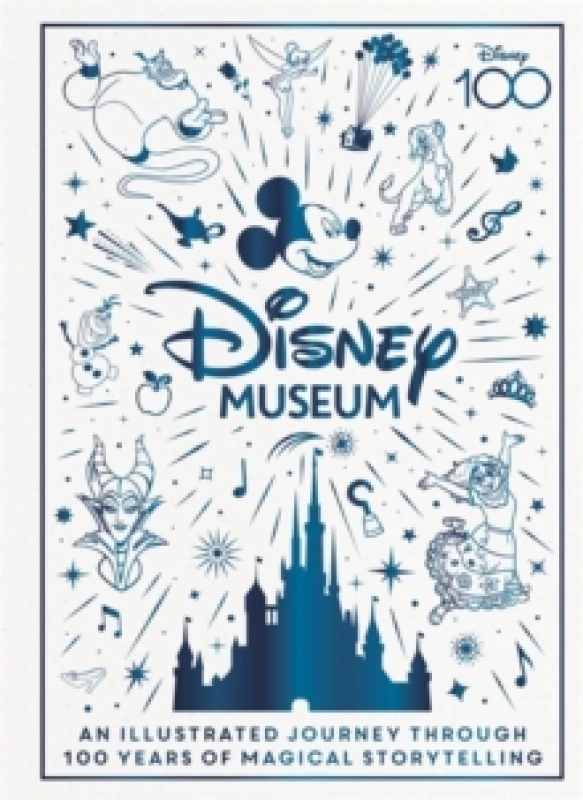 Image of Disney Museum : Celebrate 100 years of wonder! Hardback