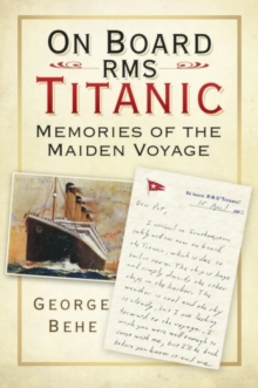 Image of On Board RMS Titanic. Paperback. By George Behe Books