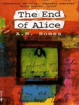 Image of The End of Alice by A. M Homes Book