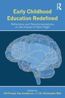 Image of Early Childhood Education Redefined : Reflections and Recommendations on the Impact of Start Right